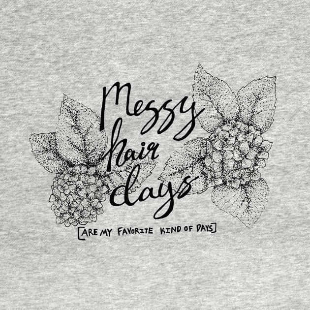 Messy Hair Days - positivity, floral design, fun by Inspirational Koi Fish